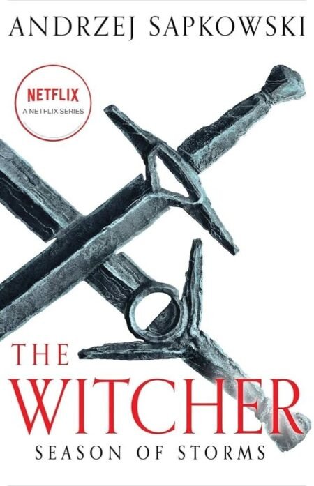 The Witcher Season Of Storms By Andrzej Sapkowski