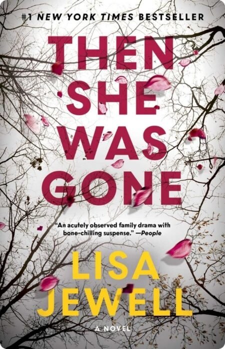 Then She Was Gone By Lisa Jewell