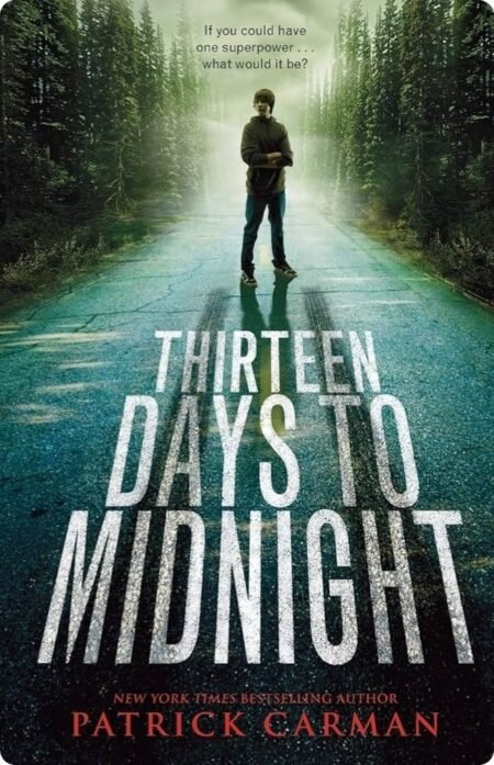 Thirteen Days To Midnight By Patrick Carman