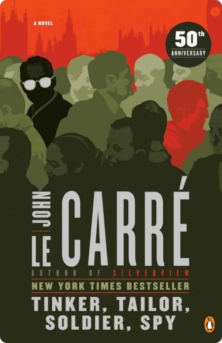 Tinker Tailor Soldier Spy By John Le CarrÃ©