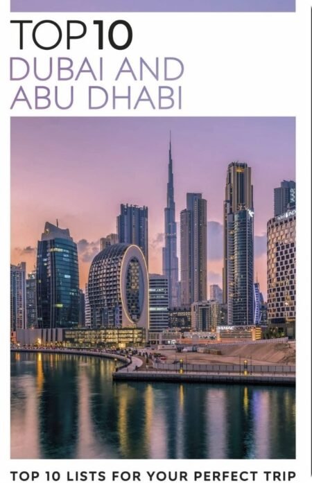 Top 10 Dubai And Abu Dhabi By DK Eyewitness