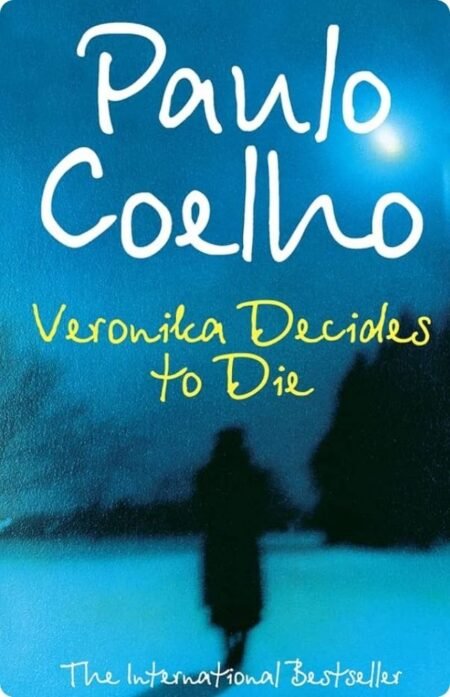 Veronika Decides To Die By Paulo Coelho