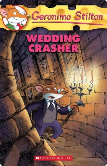 Wedding Crasher By Geronimo Stilton