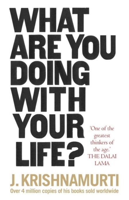 What Are You Doing With Your Life?