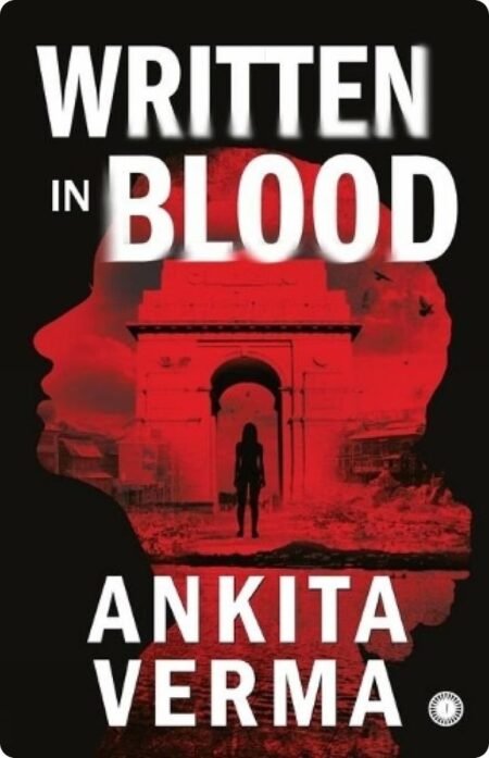 Written In Blood By Ankita Varma