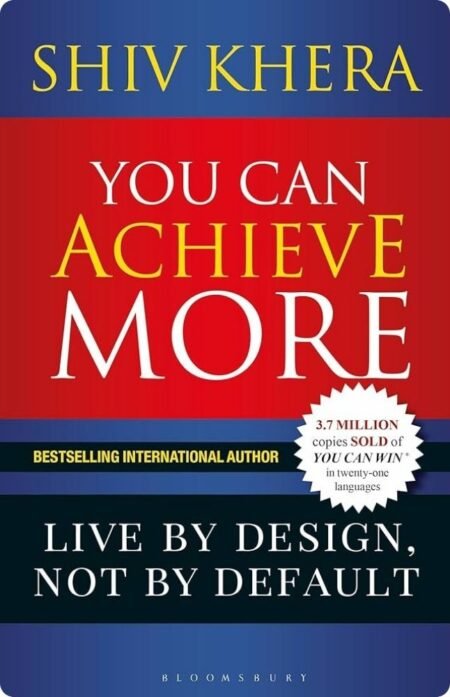 You Can Achieve by Shiv Khera