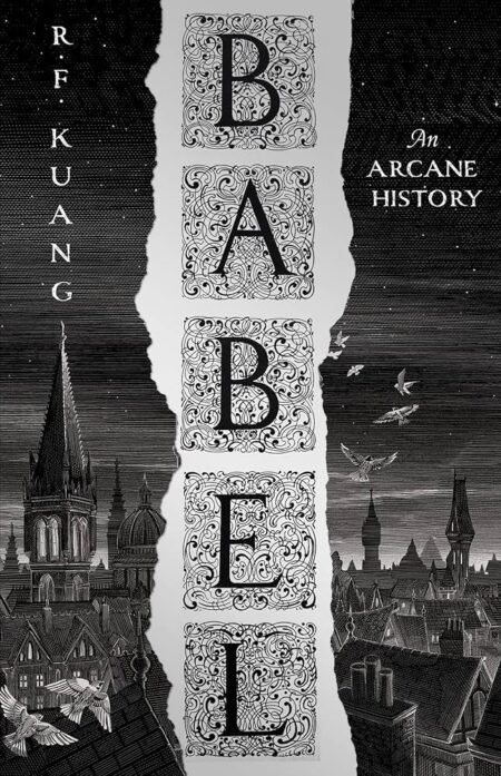 Babel, or the Necessity of Violence Novel by R. F. Kuang